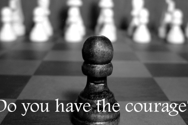 Courage for Something Bigger